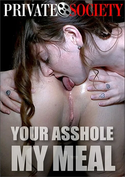 Your Asshole My Meal